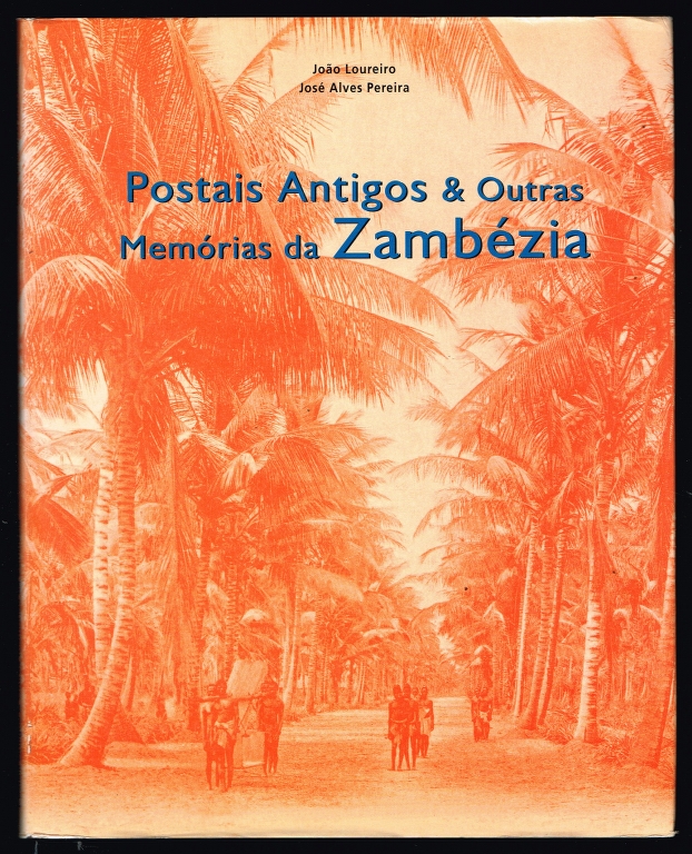 Postais Antigos & Outras Memrias da ZAMBZIA